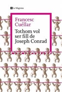 ABRIL-Tothom vol ser fill de Joseph Conrad