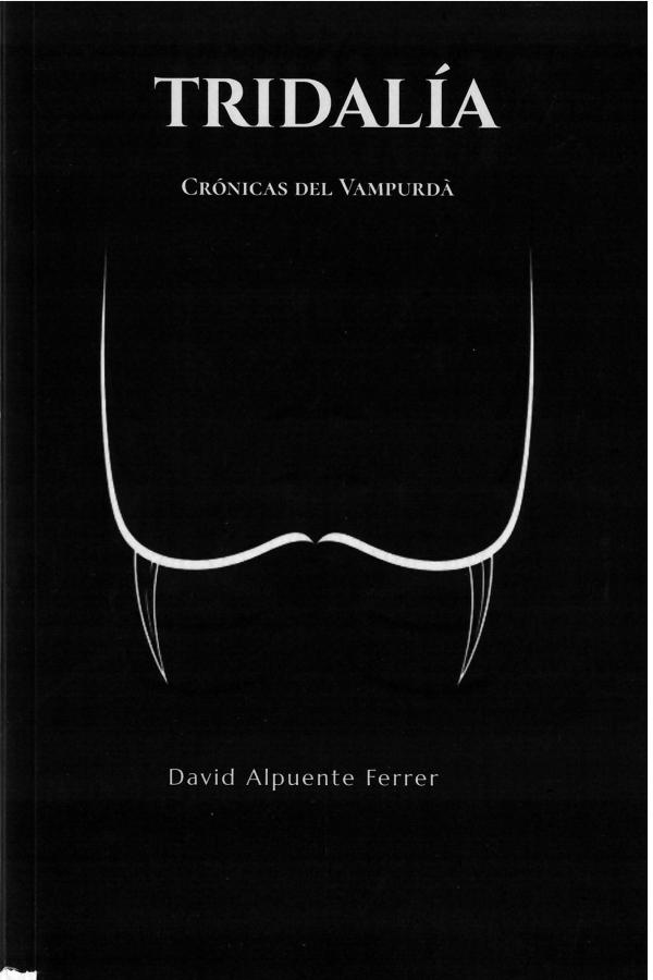 Tridalía : crónicas del Vampurdà / David Alpuente Ferrer