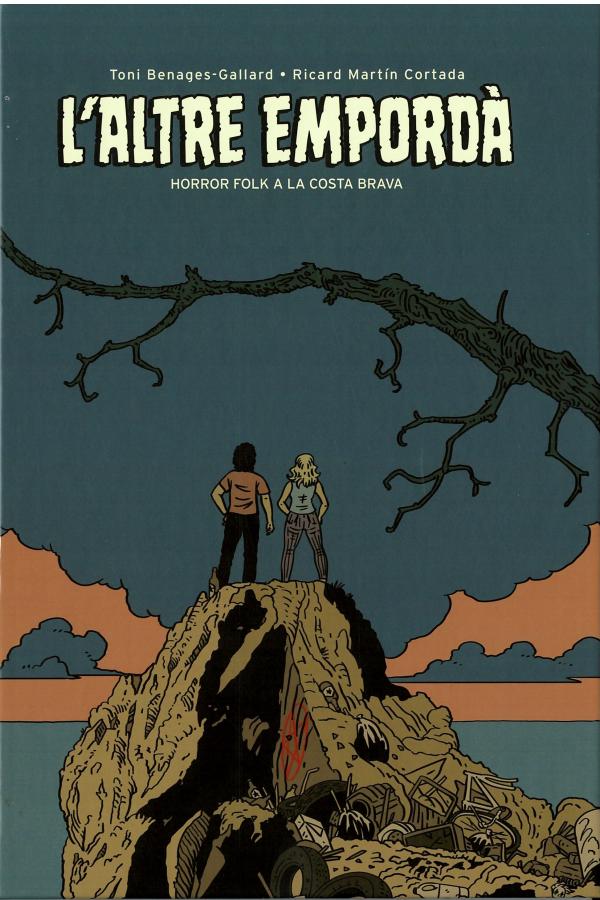 L'altre Empordà: horror folk a la Costa Brava / Toni Benages-Gallard, Ricard Martín Cortada