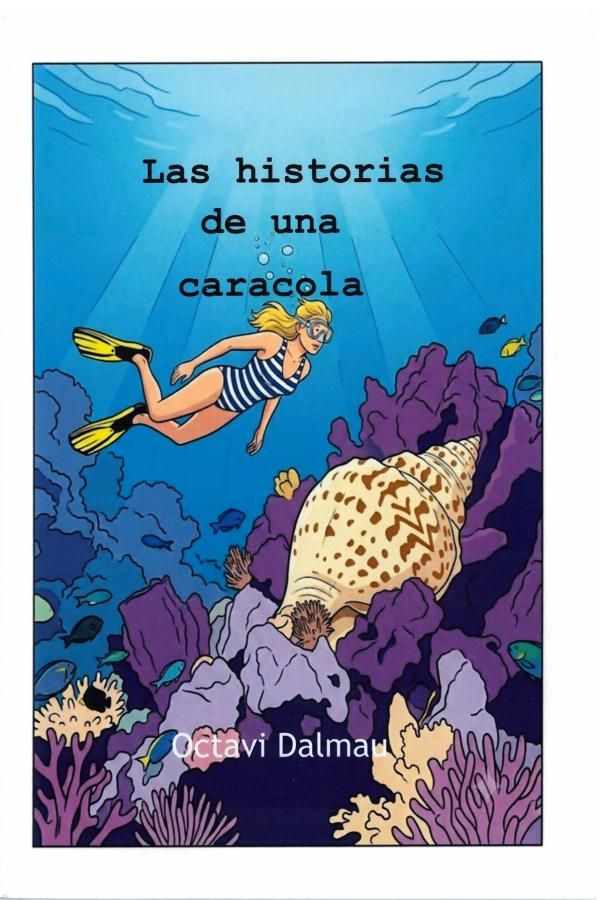 Las historias de una caracola / Octavi Dalmau