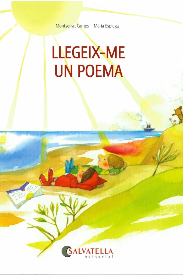 Llegeix-me un poema / Montserrat Camps ; Maria Espluga